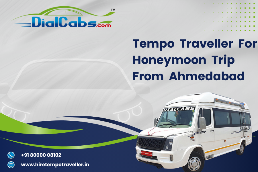 Tempo Traveller for honeymoon trip from Ahmedabad