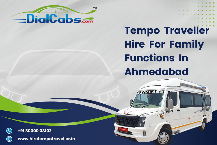 Tempo Traveller hire for family functions in Ahmedabad