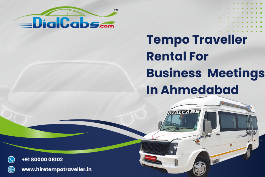 Tempo Traveller rental for business meetings in Ahmedabad